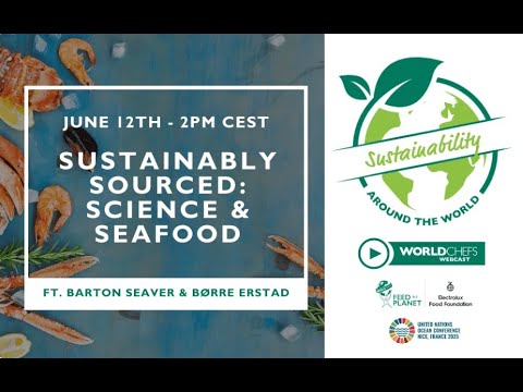 Sustainability Around the World #49:  Sustainably Sourced: Science & Seafood